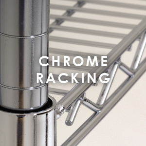 Chrome Racking