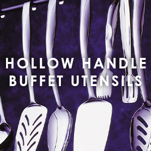 Hollow Handle Buffet Utensils